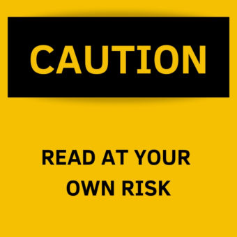 Image reads "Caution: read at your own risk."